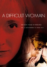Упрямая женщина | A Difficult Woman | сериалы и теленовеллы